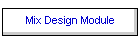 Mix Design Module
